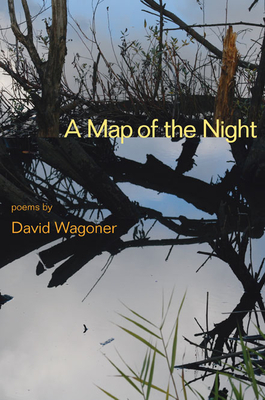 A Map of the Night by David Wagoner