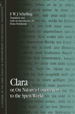 Clara: Or, on Nature's Connection to the Spirit World by F.W.J. Schelling