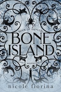 Bone Island: Book of Danvers by Nicole Fiorina