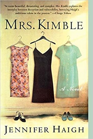 Mrs. Kimble by Jennifer Haigh