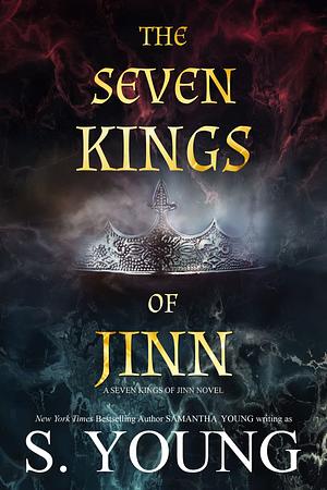 The Seven Kings of Jinn by S. Young, Samantha Young