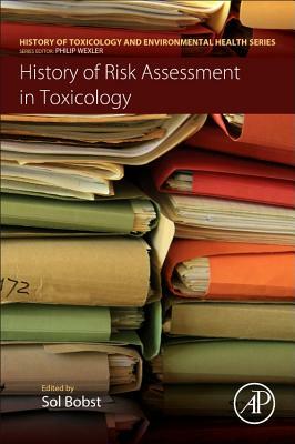 History of Risk Assessment in Toxicology by 