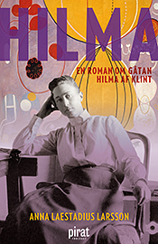 Hilma: En roman om gåtan Hilma af Klint by Anna Laestadius Larsson