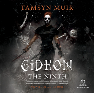 Gideon the Ninth by Tamsyn Muir