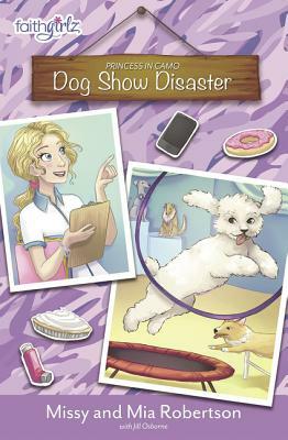 Dog Show Disaster by Mia Robertson, Missy Robertson