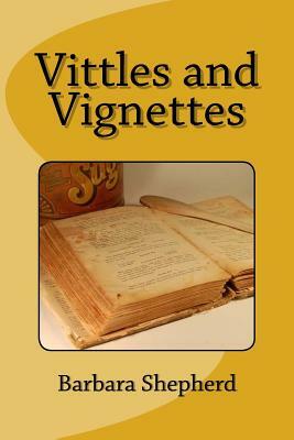 Vittles and Vignettes by Barbara Shepherd