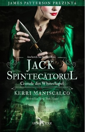 Jack Spintecătorul. Crimele din Whitechapel by Kerri Maniscalco