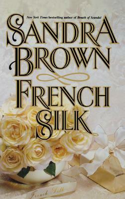 French Silk by Sandra Brown