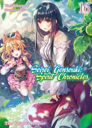 Seirei Gensouki: Spirit Chronicles Volume 16 by Yuri Kitayama