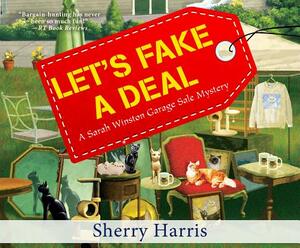 Let's Fake a Deal by Sherry Harris