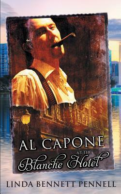 Al Capone at the Blanche Hotel by Linda Bennett Pennell