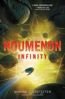 Noumenon Infinity by Marina J. Lostetter