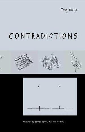 Contradictions by Yang Gui-ja, Yang Gui-ja