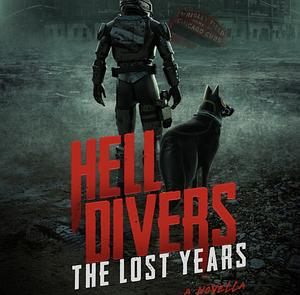 Hell Divers: The Lost Years by Nicholas Sansbury Smith