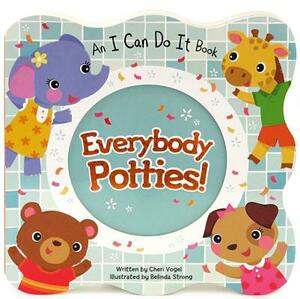 Everybody Potties by Cheri Vogel