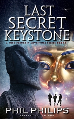 Last Secret Keystone: A Historical Mystery Thriller by Phil Philips