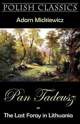 Pan Tadeusz (Pan Thaddeus. Polish Classics) by Adam Mickiewicz