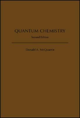Quantum Chemistry, 2nd Edition by Donald a. McQuarrie