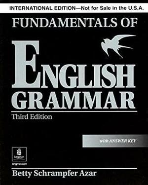 Fundamentals of English Grammar: With Answer Key by Betty Schrampfer Azar