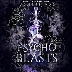 Psycho Beasts: Enemies to Lovers Romance by Jasmine Mas