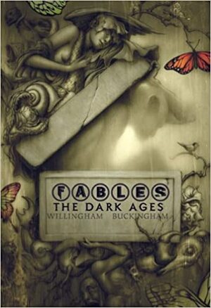 Fables: The Dark Ages by Bill Willingham