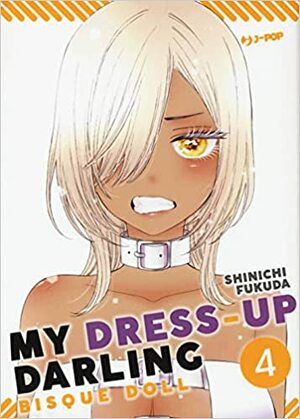 My Dress-Up Darling, Vol. 4 by Shinichi Fukuda