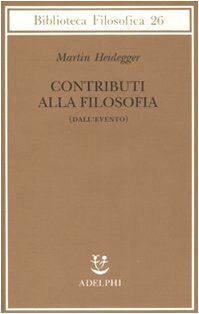 Contributi alla filosofia (Dall'Evento) by Martin Heidegger