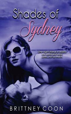Shades of Sydney (A Sydney West Novel Book 1) by Brittney Coon