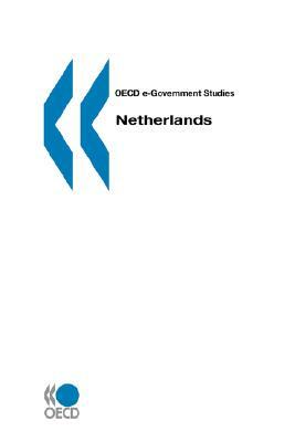 OECD e-Government Studies Netherlands by Oecd Publishing