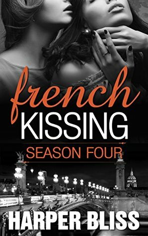 French Kissing: Season Four by Harper Bliss