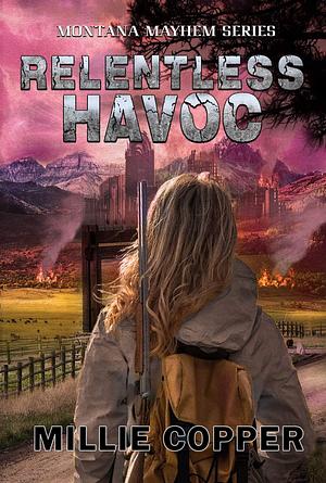 Relentless Havoc by Millie Copper, Millie Copper