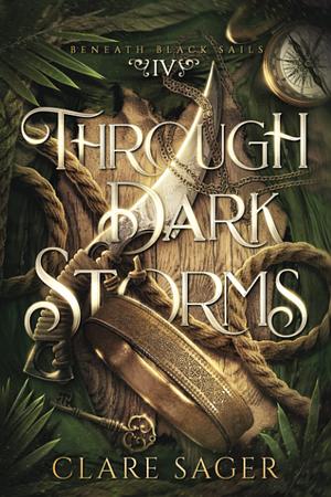 Through Dark Storms by Clare Sager