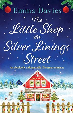 The Little Shop on Silver Linings Street by Emma Davies