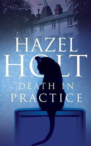 Death in Practice: A cozy English murder mystery by Hazel Holt, Hazel Holt