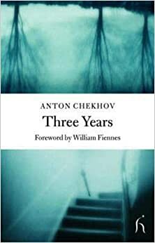 Três anos by Anton Chekhov