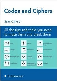 Codes and Ciphers by Sean Callery