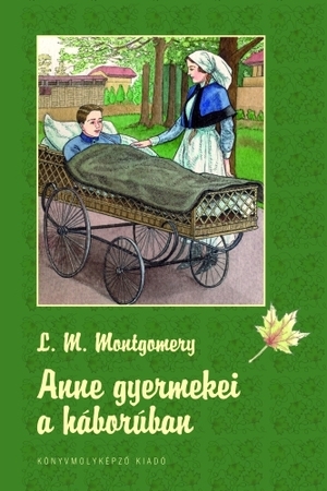 Anne gyermekei a háborúban by L.M. Montgomery