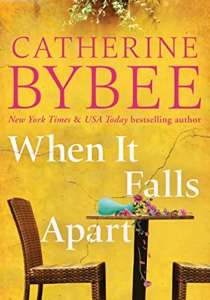 When It Falls Apart by Catherine Bybee