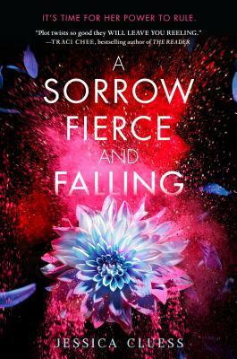 A Sorrow Fierce and Falling by Jessica Cluess