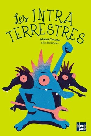 Les Intraterrestres by Manu Causse