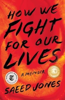 How We Fight For Our Lives by Saeed Jones