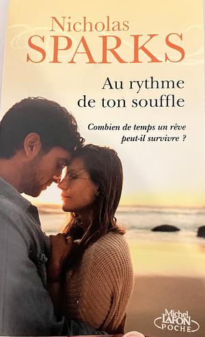 Au rythme de ton souffle by Nicholas Sparks