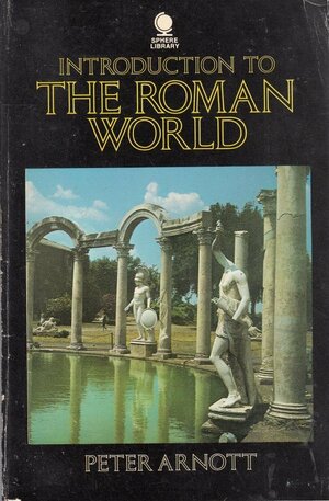 An introduction to the Roman world by Peter D. Arnott