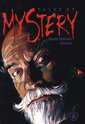 Tales of Mystery: Retold Timeless Classics by 