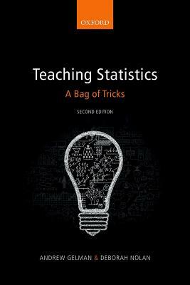 Teaching Statistics: A Bag of Tricks by Deborah Nolan, Andrew Gelman