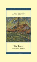 The Tower and Other Stories by Jānis Ezeriņš, Anita Liepiņa, Ilze Gulena