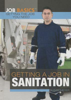 Getting a Job in Sanitation by Susan Meyer