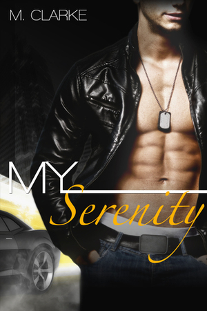 My Serenity by M. Clarke