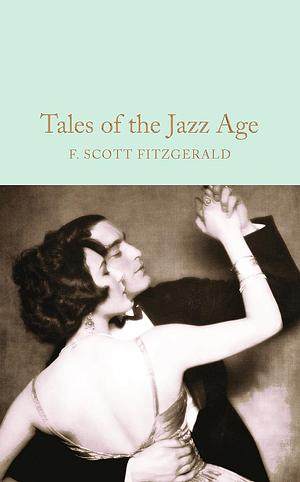 Tales of the Jazz Age by F. Scott Fitzgerald