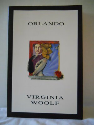 Orlando: A Biography by Virginia Woolf